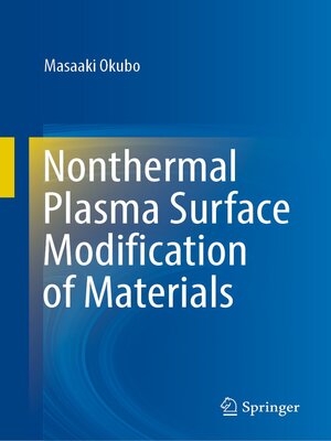 cover image of Nonthermal Plasma Surface Modification of Materials